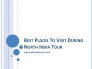 Best Places To Visit During North India Tour