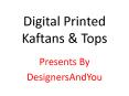 Kaftan Dress Design | Long Kaftan Tops & Maxi Style Modern Pattern Boutique Kaftans Shop Online Sale PowerPoint PPT Presentation