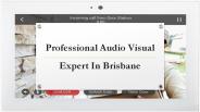 Professional Audio Visual Expert In Brisbane
