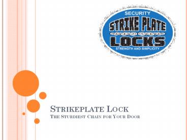 Security locks for front doors