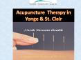 Now Experience Best Healing therapy Acupuncture at Yonge & St. Clair PowerPoint PPT Presentation