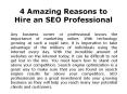 4 Amazing Reasons to Hire an SEO Professional PowerPoint PPT Presentation