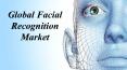 Global Facial Recognition Market (1) PowerPoint PPT Presentation