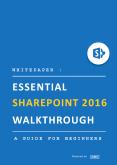 Whitepaper: Essential SharePoint 2016 Walkthrough PowerPoint PPT Presentation