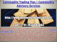 Commodity Trading Tips | Commodity Advisory Services PowerPoint PPT Presentation
