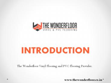 Choose The WonderFloor Best Vinyl and PVC Flooring
