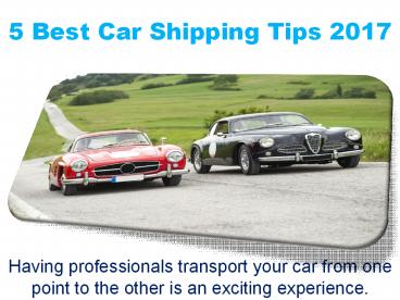 5 Best Car Shipping Tips 2017