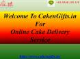 CakenGifts.in for Midnight Cake Delivery in Delhi PowerPoint PPT Presentation