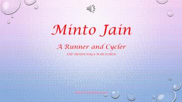 Minto Jain a Runner,Cycler and Supporter of Professional Basketball