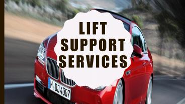 Lift Support Services