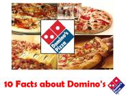 10 Facts About Domino's and its History