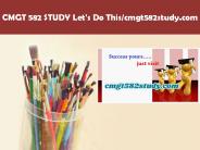 CMGT 582 STUDY Let's Do This/cmgt582study.com