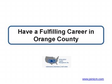 Have a Fulfilling Career in Orange County