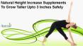 Natural Height Increase Supplements To Grow Taller Upto 3 Inches Safely PowerPoint PPT Presentation