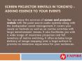 Screen projector rentals in Toronto - Adding essence to your events PowerPoint PPT Presentation