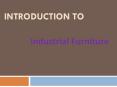 Industrial Furniture PowerPoint PPT Presentation