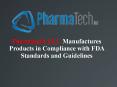 Pharmatech LLC Manufactures Products in Compliance with FDA Standards and Guidelines PowerPoint PPT Presentation