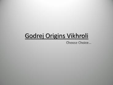 Godrej Origins Vikhroli | www.godrejoriginsvikhroli.in | 7290029556