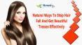 Natural Ways To Stop Hair Fall And Get Beautiful Tresses Effectively PowerPoint PPT Presentation