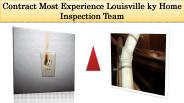 Contract Most Experience Louisville ky Home Inspection Team