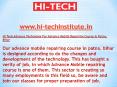 Hi Tech Advance Technology For Advance Mobile Repairing Course In Patna, Bihar PowerPoint PPT Presentation