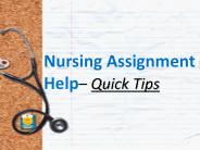 Quick Tips TO MAKE NURSING ASSIGNMENT EASY
