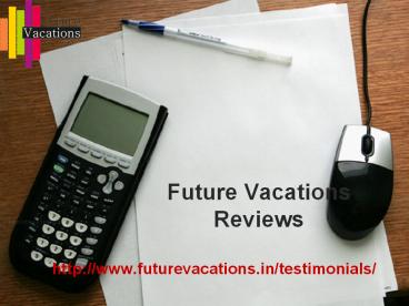 Future vacations Reviews - Future vacations jayanagar bangalore