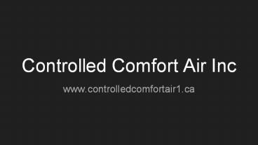 Controlled Comfort Air Inc Toronto (2)