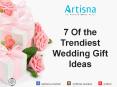 7 Of the Trendiest Wedding Gift Ideas PowerPoint PPT Presentation