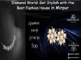 Diamond World : Get Stylish with the Best Fashion House in Mirpur PowerPoint PPT Presentation