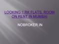 1 rk Flat on Rent in Mumbai without Brokerage PowerPoint PPT Presentation