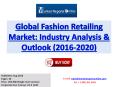 Global Analysis of Fashion Retailing Market Outlook and Forecasts to 2020 PowerPoint PPT Presentation