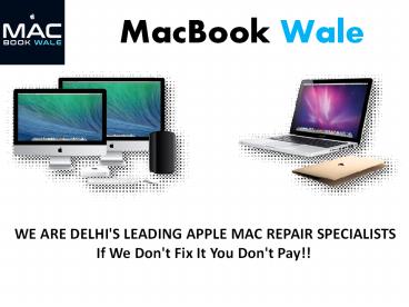 MacBook repair center in delhi - MacBook Wale