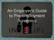 An Employer's Guide to Pre-employment Screening