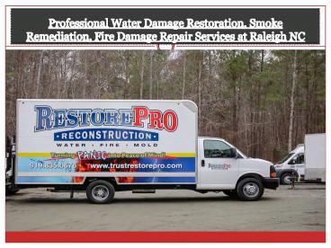 Professional Water Damage Restoration, Smoke Remediation, Fire Damage Repair Services at Raleigh NC