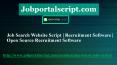 Job Search Website Script | Recruitment Software | Open Source Recruitment Software PowerPoint PPT Presentation