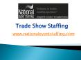 Trade Show Help - www.nationaleventstaffing.com (2) PowerPoint PPT Presentation