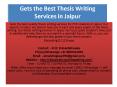 Gets the Best Thesis Writing Services in Jaipur PowerPoint PPT Presentation
