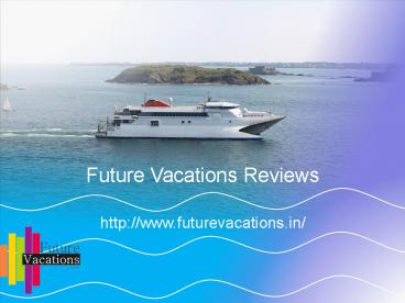 Future vacations _ Reviews ( Future vacations jayanagar) Bangalore