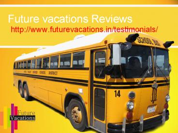Future vacations Reviews  ((Future vacations --- Jayanagar bangalore))