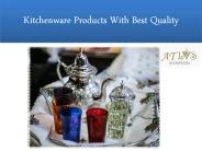 Kitchenware Products With Best Quality