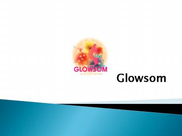 Glowsom For Excellent Hair Extensions
