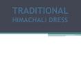 Traditional Himachal Dress PowerPoint PPT Presentation