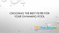 How To Choose The Best Filter For Your Swimming Pool?
