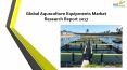 24 Market Reports: Global Aquaculture Equipments Market Research Report 2017 PowerPoint PPT Presentation