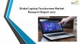 24 Market Reports: Global Laptop Touchscreen Market Research Report 2017 PowerPoint PPT Presentation