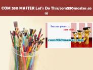 COM 530 MASTER Let's Do This/com530master.com