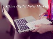 China Digital Notes Market