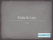 Make it easy