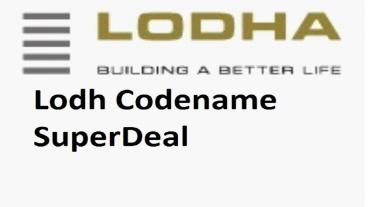 Lodha Codename SuperDeal New Apartment